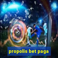 propolis bet paga